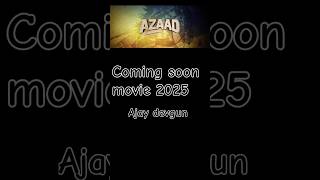 Coming soon movie aajad video trending tranding viralvideo vlog trendingvideo [upl. by Ahcsropal379]