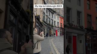 My trip to Edinburgh 2023 edinburgh scotland [upl. by Aubine144]