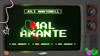 Juli Martorell  Mal Amante Video Lyric Oficial [upl. by Eziechiele]