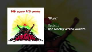 Work 1991  Bob Marley amp The Wailers [upl. by Nesiaj]