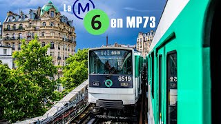 MONTEZ A BORD DU MP73  LE SYMBOLE DE LA LIGNE 6 DU METRO DE PARIS [upl. by Eiffub904]