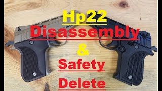 Hp22 Disassembly and Safety Delete [upl. by Einahpad]