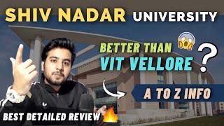 Shiv Nadar University Review 😍  Better than Vit Vellore   Campus Tour  Admission Process 2021 [upl. by Nagy785]