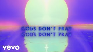 Imagine Dragons  Gods Dont Pray Official Lyric Video [upl. by Ahsenit]