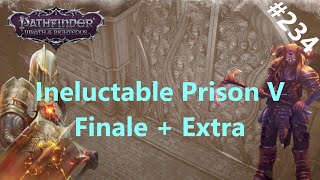 234 Ineluctable Prison V  Finale amp Bonus Material  Pathfinder Wrath of the Righteous [upl. by Otreblasiul]