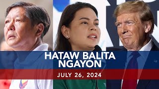 UNTV Hataw Balita Ngayon  July 26 2024 [upl. by Aneala]