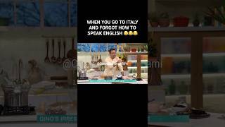 GINO D’ACAMPO WHEN YOU GO TO ITALY AND FORGOT HOW TO SPEAK ENGLISH 😂😂😂😂😂 [upl. by Arted]