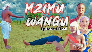 MZIMU WANGU Episode  4  FINAL [upl. by Ahsini316]