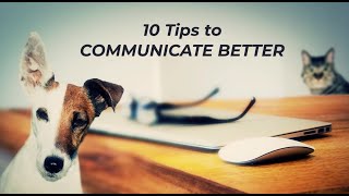 10 Tips to Communicate Better [upl. by Naujal]