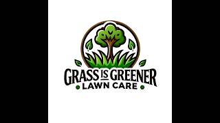 Grass Is Greener Lawn Care [upl. by Sairtemed]