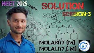 SOLUTION  Session3  MOLARITY  MOLALITY  NEET 2025n Battle of NEET  Chemistry kings 👑 [upl. by Mixam]