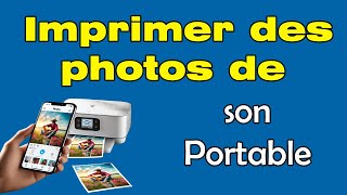 Comment imprimer des photos depuis votre téléphone [upl. by Kellda]