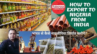 भारत से कैसे नाइजीरिया निर्यात करोगे  HOW TO EXPORT TO NIGERIA FROM INDIA Nigeria Export details [upl. by Elmajian]