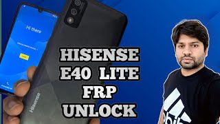 Hisense E40 Lite Frp Bypass New Method  Google Acc Unlock E40 Lite  Za Mobile Tech [upl. by Dymphia]