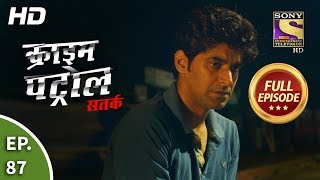 Crime Patrol Satark Season 2  Ep 87  Full Episode  12th November 2019 [upl. by Annayram191]