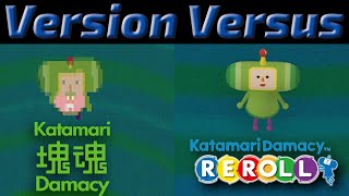 VERSION VERSUS Katamari Damacy PS2 vs Reroll [upl. by Tella]