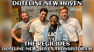 Dateline New Haven The Regicides Perform NHI Comments [upl. by Oznol]