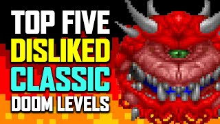 Top 5 Classic Doom Levels I Dislike [upl. by Macy]