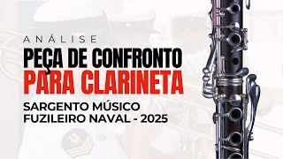 ANÁLISE PEÇA DE CONFRONTO PARA CLARINETA  SARGENTO MÚSICO FUZILEIRO NAVAL 2025 [upl. by Wauters354]