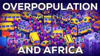 Overpopulation amp Africa [upl. by Bjorn]