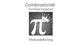 Somregel Combinatoriek Telproblemen [upl. by Aihsad919]