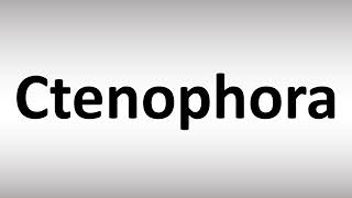 How to Pronounce Ctenophora [upl. by Adnilemreh]