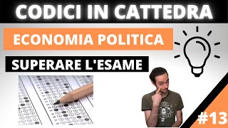 COME superare ESAME  Economia Politica 13  Giurisprudenza [upl. by Nahgeem]