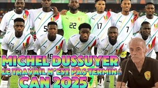 CAN 2025  Le travail n’est pas terminé dit Michel Dussuyer l MercatoHiver [upl. by Lontson]