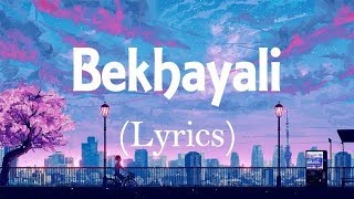 Bekhayali  Lyrical video arijit singh version Kabir Singh Shahid K  hindi songs lyric video [upl. by Sehcaep313]