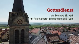 Gottesdienst am Sonntag 28 April mit PaulGerhardt Zimmermann und Team [upl. by Steel]