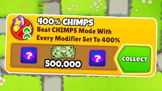 400 CHIMPS Might Be UNBEATABLE Bloons TD 6 [upl. by Aligna]