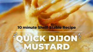 Homemade Dijon Mustard Recipe  amp Easy Canning Steps 10 min Water Bath [upl. by Eloc]