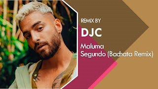 Maluma  Segundo Bachata Remix DJC [upl. by Aleck233]