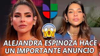 😱Alejandra Espinoza hace IMPORTANTE anuncio sobre Univisión ¡Todos los detalles [upl. by Annelak222]