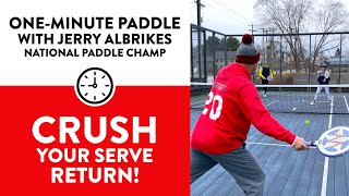 OneMinute Paddle — How to Crush Your Serve Return [upl. by Neved159]