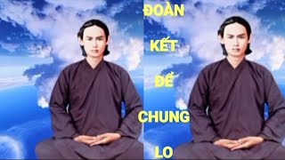 CHUYỆN BÊN THẦY ĐOÀN KẾT ĐỂ CHUNG LO [upl. by Calle404]