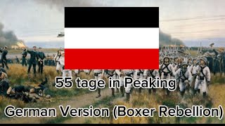 55 tage in Peking German Version of 55 Days in Peaking Boxer Rebellion [upl. by Harmonia]