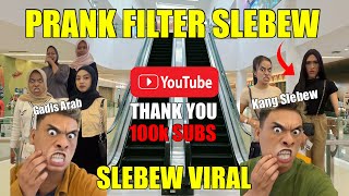 PRANK FILTER SLEBEW  FILTER FUNNY  FILTER VIRAL  PRANK PEKANBARU [upl. by Nowaj757]