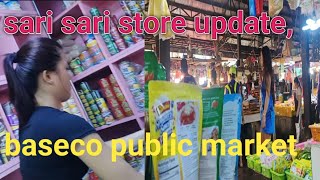 baseco public market updatewith my sari sari store business [upl. by Oicram153]