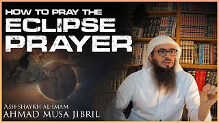 11  MATTERS FROM THE ECLIPSE PRAYER  Can you raise your hands for Duā during The Eclipse Prayer [upl. by Berl570]