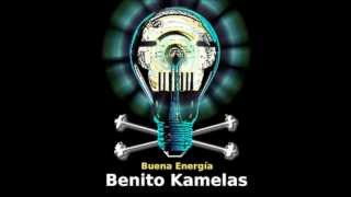 Benito Kamelas  Buena energía  Contra viento y marea [upl. by Neik]