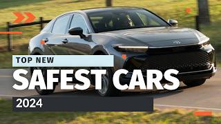 Top Safest New Cars of 2024  Best Picks for Safety and Value [upl. by Dasha]