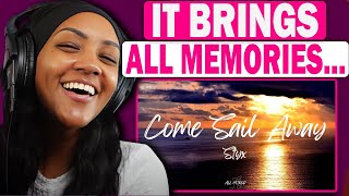 FIRST TIME REACTING TO  quotCome Sail Awayquot by Styx [upl. by Yenrab]