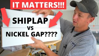 Shiplap VS Nickel Gap  Nickel Gap is Better [upl. by Tips50]