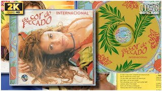 Da Cor do Pecado Internacional 2004 Som Livre  CD Completo [upl. by Ys]