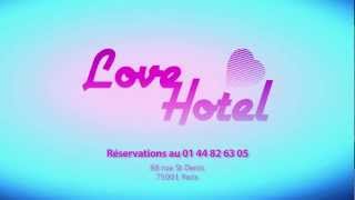 Présentation du Love Hotel à Paris par Nathalie Lebon  quotEnvie de baisers quot [upl. by Zizaludba]