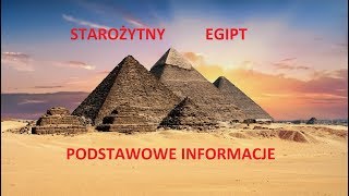 STAROŻYTNY EGIPT  podstawowe informacje [upl. by Riatsila]