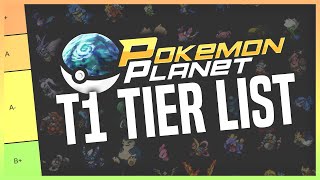 Pokemon Planet T1 Viability Rankings  Tier List PPO  Pokemon Planet Competitive Analysis [upl. by Ppik]