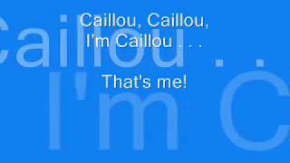 Caillou English Theme Song LYRICS [upl. by Vic774]