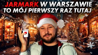 Jarmark Świąteczny w Warszawie To mój pierwszy raz [upl. by Llehsor]